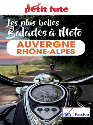 cover image of AUVERGNE-RHÔNE-ALPES À MOTO 2023/2024 Petit Futé